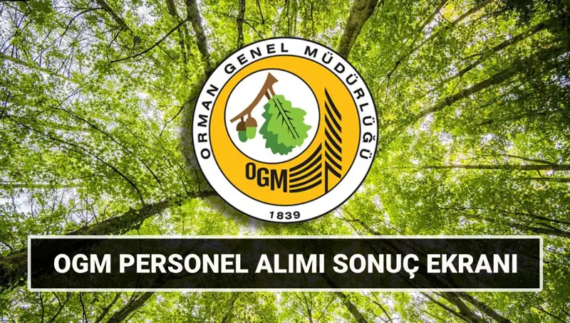 Orman Genel Müdürlüğü 3.477 İstihdam Müjdesi! Sözlü Mülakat Tarihleri Belli Oldu