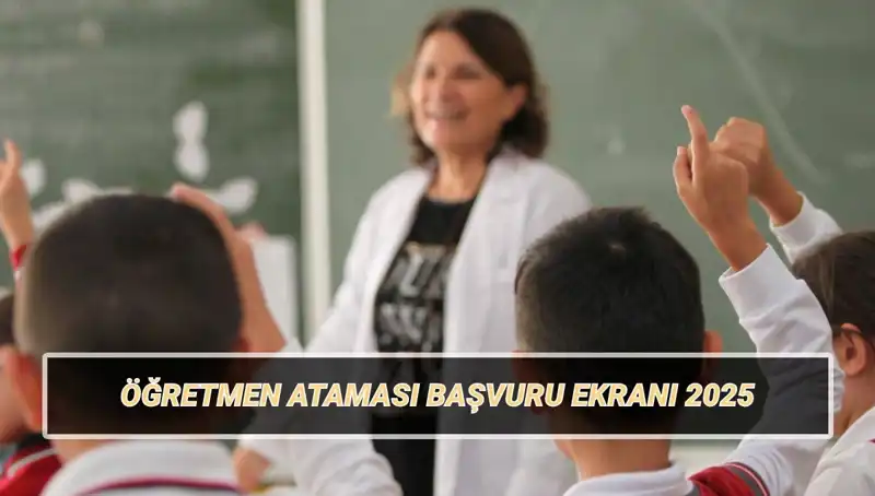 15 Bin Öğretmen Ataması Başvuruları Başladı: Şartlar ve Detaylar Neler?