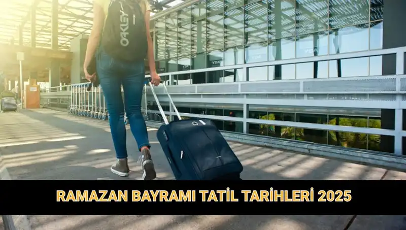 2025 Ramazan Bayramı Tatili: Kaç Gün Sürecek, Uzatılacak mı?