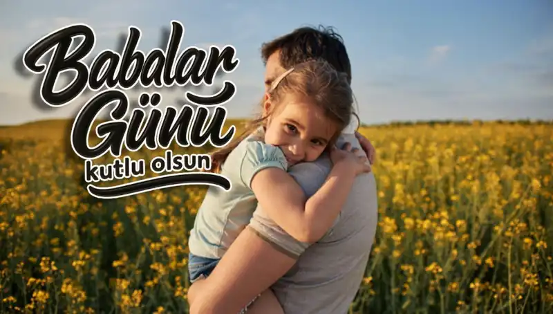 2025 Babalar Günü Kutlama Mesajları: Anlamlı ve Etkileyici Seçenekler