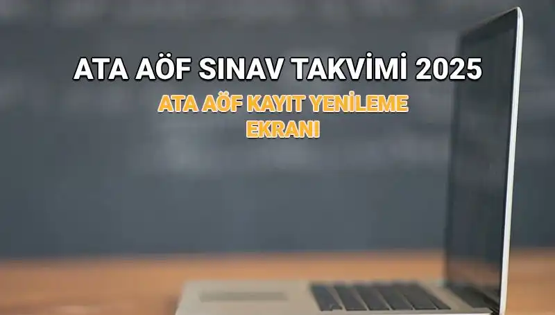 2025 ATA AÖF Bahar Dönemi Kayıt Uzatma Haberi ile Açıklık Kazandı