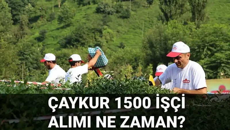 ÇAYKUR İşçi Alımında Kura Çekimi Tarihleri Açıklandı!