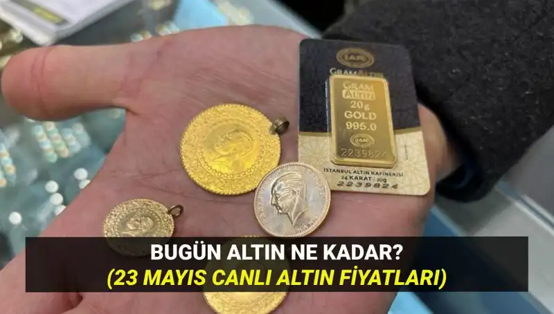Altın Fiyatları 23 Mayıs’ta Ne Yönde? Yükseliyor mu, Düşüyor mu?
