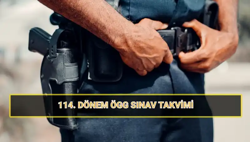2025'te ÖGG 114. Dönem Sınavı Tarihleri ve Sonuç Açıklama Süreci