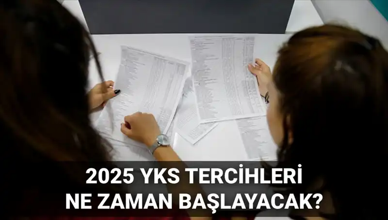 2025 YKS Tercih Tarihleri Açıklandı: Beklenen Kılavuz Ne Zaman Yayınlanacak?