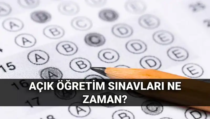 Açık Öğretim Sınavları Ne Zaman? İşte Sonuç Tarihleri!