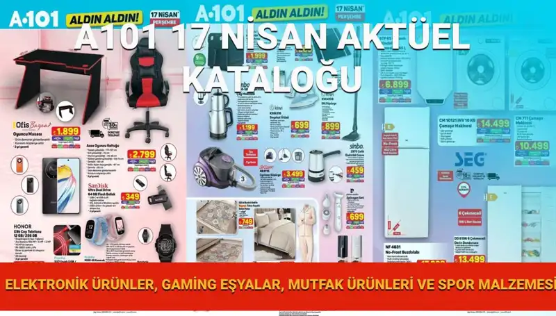 A101 Market 17 Nisan Aktüel Kataloğu: Yeni Ürünlerle Şaşırttı!