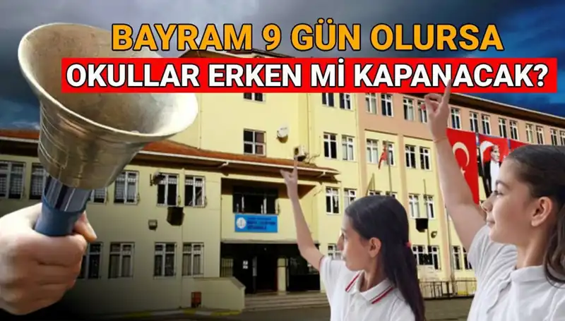 2024-2025 Okul Yılı Takviminde Bayram Tatili ve Okul Kapanış Tarihleri