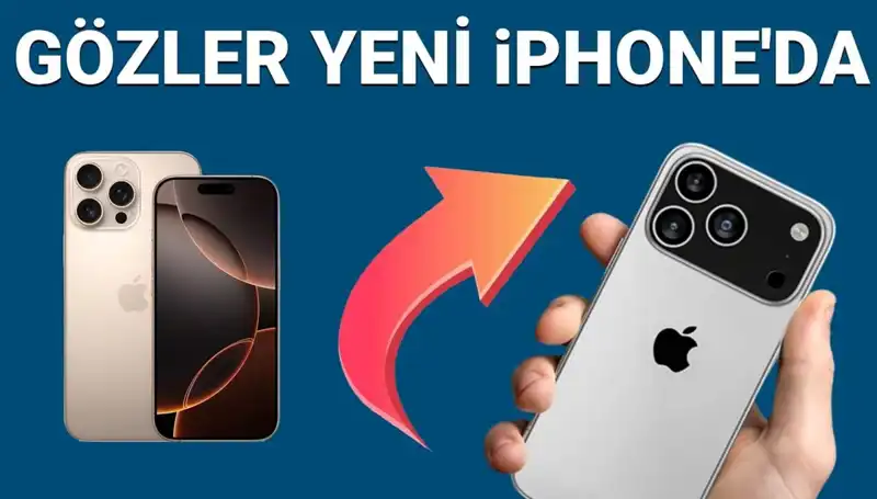 iPhone 17’nin Satış Tarihi ve Fiyatı Açıklandı: Pro ve Pro Max Özellikleriyle Geliyor