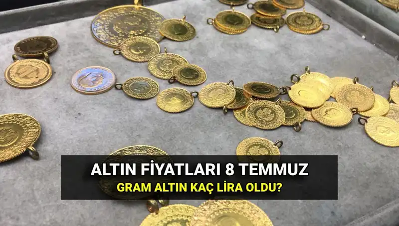 Canlı Altın Kuru 8 Temmuz: Gram ve Çeyrek Fiyatları Neler?