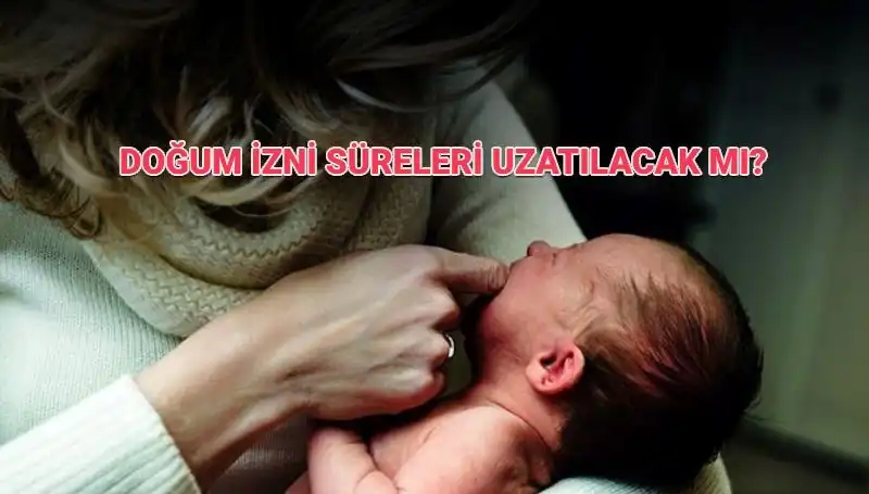 Annelik İzin Süresinde Değişiklikler: Doğum İzninde Artış Olacak mı?